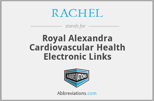 RACHEL - Royal Alexandra Cardiovascular Health Electronic Links