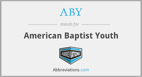 ABY - American Baptist Youth