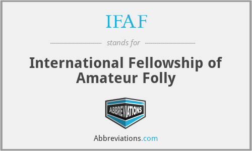 IFAF - International Fellowship of Amateur Folly
