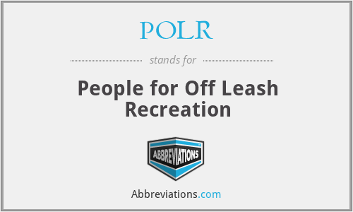 POLR - People for Off Leash Recreation