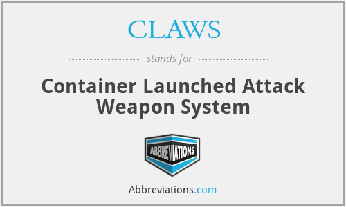 CLAWS - Container Launched Attack Weapon System