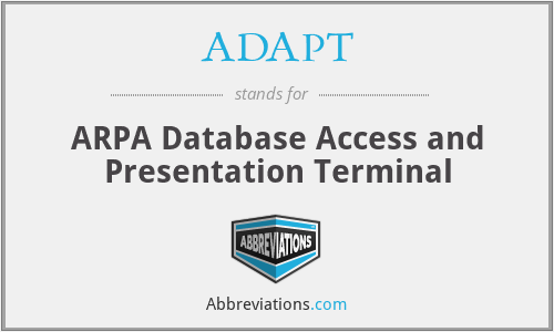 ADAPT - ARPA Database Access and Presentation Terminal