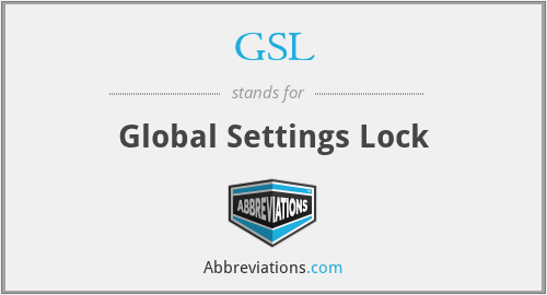 GSL - Global Settings Lock