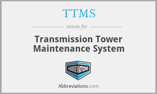 TTMS - Transmission Tower Maintenance System