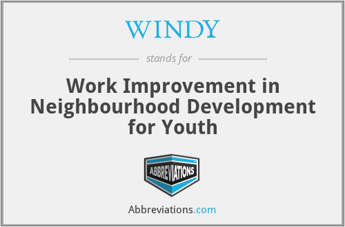 WINDY - Work Improvement in Neighbourhood Development for Youth