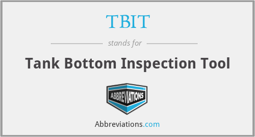TBIT - Tank Bottom Inspection Tool