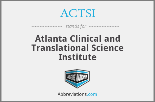 ACTSI - Atlanta Clinical and Translational Science Institute