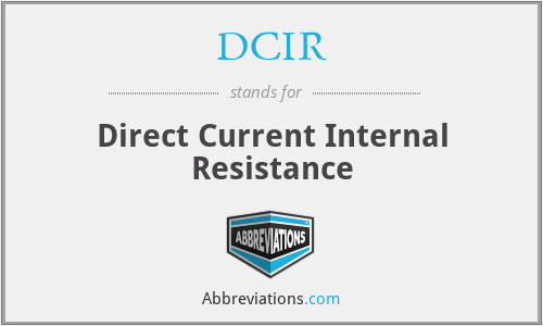 DCIR - Direct Current Internal Resistance