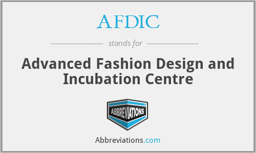 AFDIC - Advanced Fashion Design and Incubation Centre