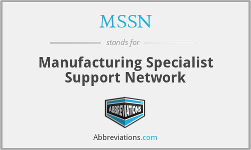 MSSN - Manufacturing Specialist Support Network