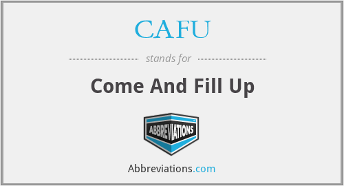 CAFU - Come And Fill Up