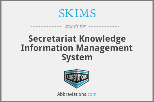 SKIMS - Secretariat Knowledge Information Management System