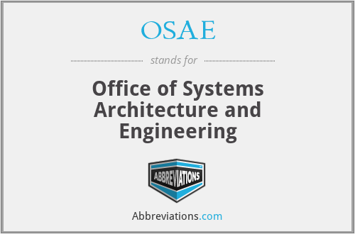 OSAE - Office of Systems Architecture and Engineering