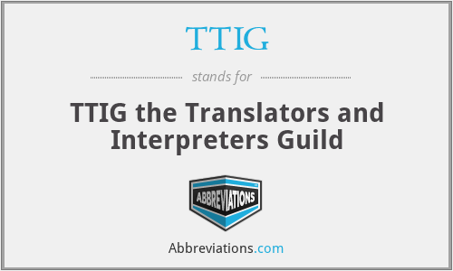 TTIG - TTIG the Translators and Interpreters Guild