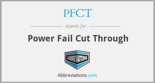 PFCT - Power Fail Cut Through