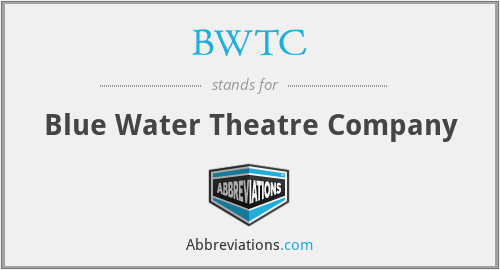 BWTC - Blue Water Theatre Company