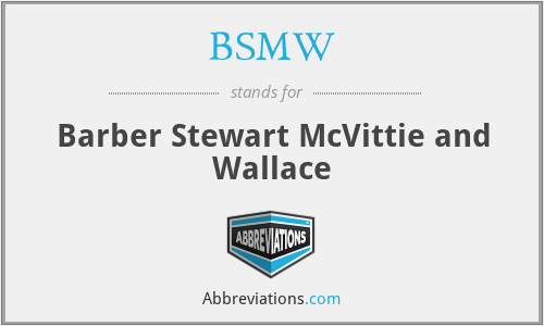 BSMW - Barber Stewart McVittie and Wallace