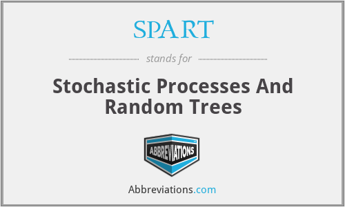 SPART - Stochastic Processes And Random Trees