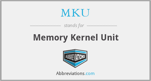 MKU - Memory Kernel Unit