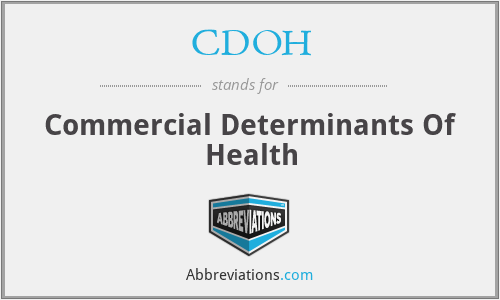 CDOH - Commercial Determinants Of Health