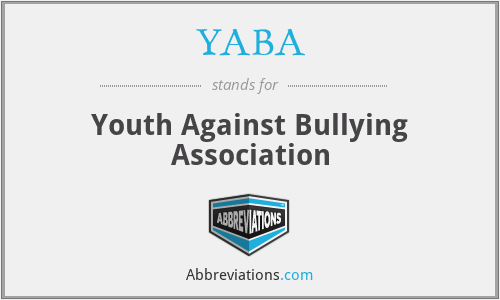 YABA - Youth Against Bullying Association