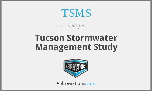 TSMS - Tucson Stormwater Management Study