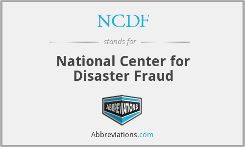 NCDF - National Center for Disaster Fraud