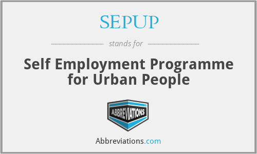 SEPUP - Self Employment Programme for Urban People