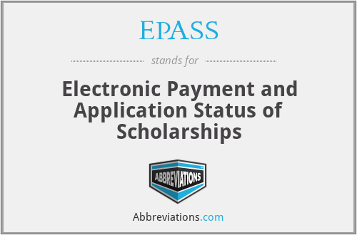 EPASS - Electronic Payment and Application Status of Scholarships