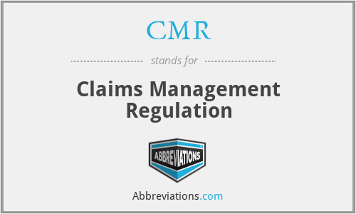 CMR - Claims Management Regulation