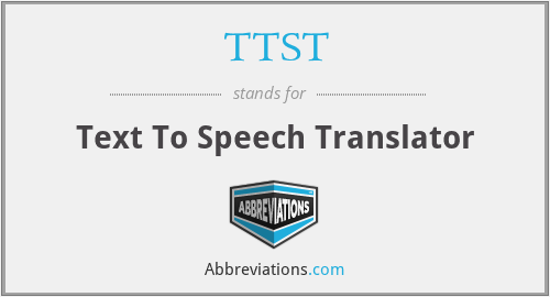 TTST - Text To Speech Translator