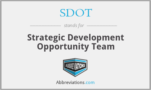 SDOT - Strategic Development Opportunity Team