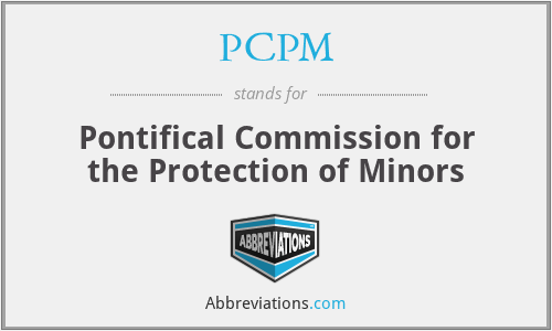PCPM - Pontifical Commission for the Protection of Minors