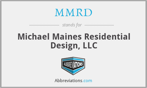 MMRD - Michael Maines Residential Design, LLC