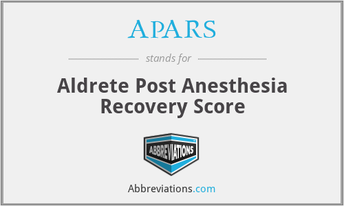 APARS - Aldrete Post Anesthesia Recovery Score