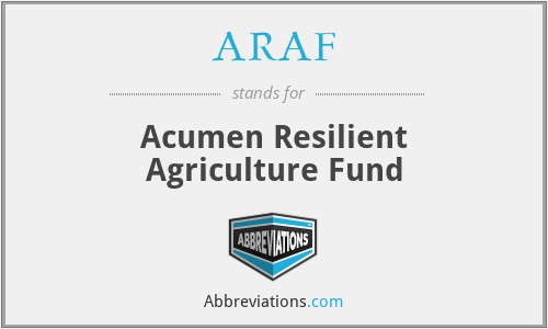 ARAF - Acumen Resilient Agriculture Fund