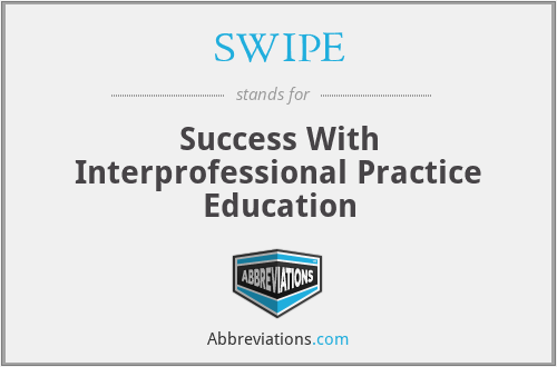 SWIPE - Success With Interprofessional Practice Education