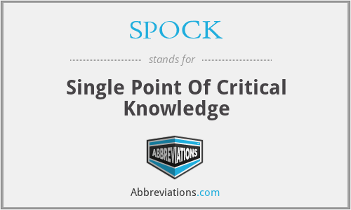 SPOCK - Single Point Of Critical Knowledge