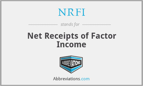 NRFI - Net Receipts of Factor Income