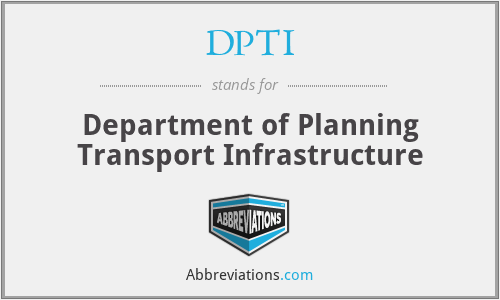 DPTI - Department of Planning Transport Infrastructure