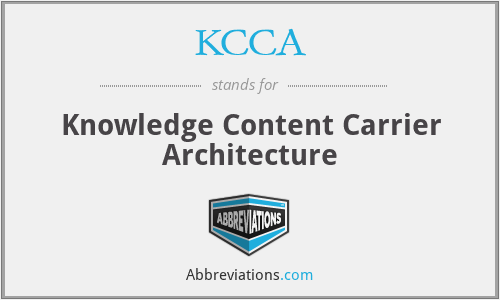 KCCA - Knowledge Content Carrier Architecture