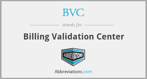 BVC - Billing Validation Center