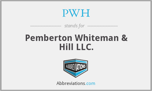 PWH - Pemberton Whiteman & Hill LLC.