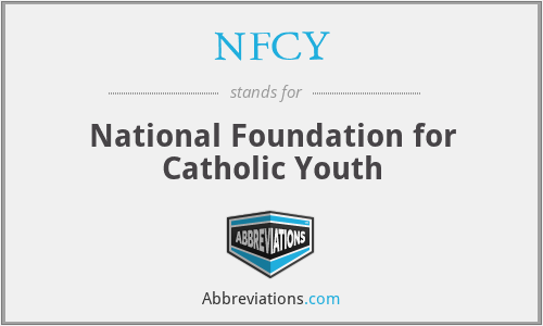NFCY - National Foundation for Catholic Youth