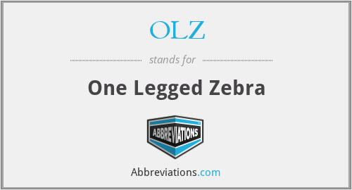 OLZ - One Legged Zebra