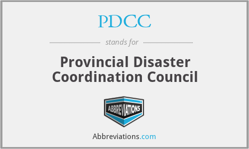 PDCC - Provincial Disaster Coordination Council