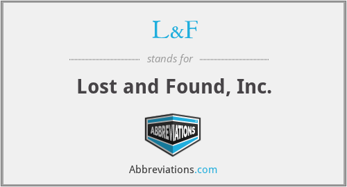 L&F - Lost and Found, Inc.