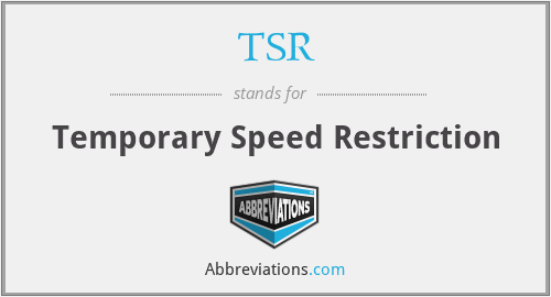 TSR - Temporary Speed Restriction