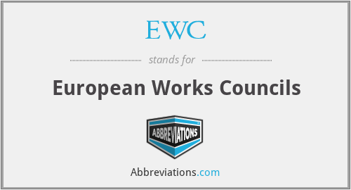 EWC - European Works Councils