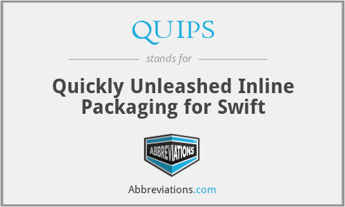 QUIPS - Quickly Unleashed Inline Packaging for Swift